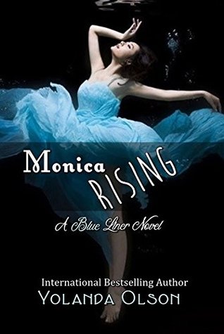 Monica Rising (Blue Liner #1)