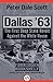 Dallas '63 by Peter Dale Scott
