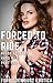 Forced To Ride: Rough MC Biker Erotica (Rough Country, Hard Men Book Book 1)
