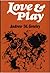 Love and Play