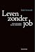 Leven zonder job: Van Jobta...