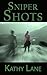 Sniper Shots (Love in the Crosshairs Series Book 1)