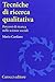 Tecniche di ricerca qualitativa. Percorsi di ricerca nelle scienze sociali
