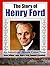 The Story of Henry Ford: An American Dream Come True (Adding Clear Value Book 10)