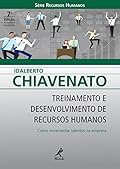 Treinamento e Desenvolvimento de Recursos Humanos: Como Incrementar Talentos na Empresa
