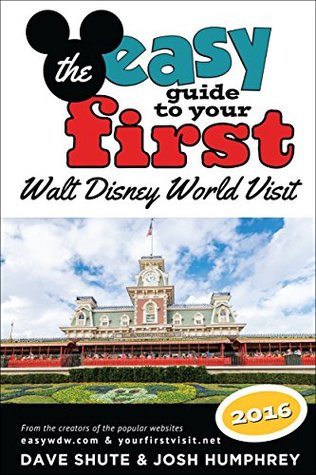 The easy Guide to Your First Walt Disney World Visit 2016 (Kindle Edition)