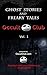 Ghost Stories and Freaky Tales vol 1 (Occult Club)