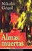 Almas muertas: Clásicos de la literatura (Spanish Edition)