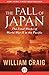 The Fall of Japan: The Final Weeks of World War II in the Pacific