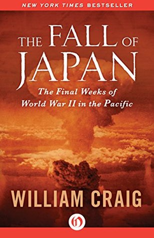 The Fall of Japan: The Final Weeks of World War II in the Pacific (Kindle Edition)