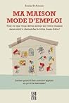 Ma maison mode d'emploi