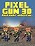 Pixel Gun 3d Game Guide by Kinetik Gaming
