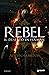 Rebel: Il deserto in fiamme...