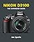 Nikon D3100 (The Expanded Guide)