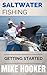 Saltwater Fishing - Getting Started