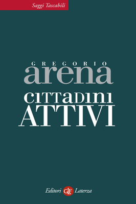 Cittadini attivi. Un altro modo di pensare all'Italia