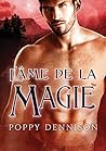 L'âme de la magie (Les Triades t. 3) by Poppy Dennison