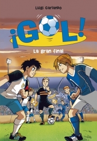 La gran final (¡Gol!, #5)