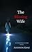 The Missing Wife (Cinder Falls Crime Series, Book 2)