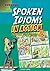 Spoken Idioms In Action Through Pictures 2