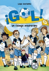 Un Fichaje Inesperado (¡Gol!, #8)