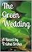 The Green Wedding