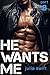 He Wants Me: Book 8