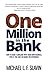 One Million in the Bank: How To Make $1,000,000 With Your Own Business, Even If You Have No Money Or Experience