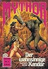 Mythor 4: Der wahnsinnige Xandor (German Edition)