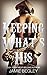 Keeping What's His: Tate (Porter Brothers Trilogy, #1)