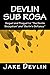 Devlin Sub Rosa: Book Three of the Devlin Quatrology