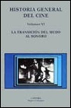 Historia General del Cine - La transición del mudo al sonoro (Paperback)