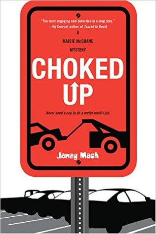 Choked Up (Maisie McGrane Mystery #2)
