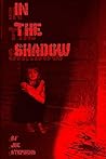 In The Shadow: A Shalan Adventure (The Shalan Adventures Book 3)
