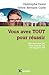 Vous avez TOUT pour réussir: Bien dans mon job, bien dans ma vie, avec l'approche ACT (French Edition)