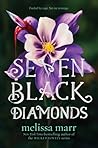 Seven Black Diamonds by Melissa Marr Seven Black Diamonds by Melissa Marr