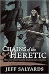 Chains of the Heretic by Jeff Salyards