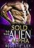 Sold To The Alien Alpha (Ce...