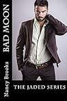 Bad Moon (The Jaded Series Book 5)