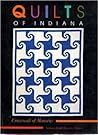 Quilts of Indiana: Crossroads of Memories (Indiana Quilt Registry Project) Quilts of Indiana: Crossroads of Memories (Indiana Quilt Registry Project)