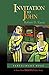Invitation to John: Participant Book: A Short-Term DISCIPLE Bible Study