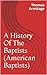 A History Of The Baptists by Thomas Armitage