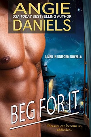 Beg For It (Kindle Edition)