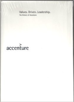Values Driven Leadership: The History of Accenture