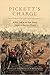 Pickett's Charge: A New Look at Gettysburg's Final Attack