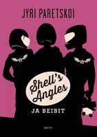Shell's Angles ja beibit (Shell's Angles, #3)