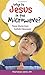 Why Is Jesus in the Microwave?: Funny Stories from Catholic Classrooms
