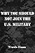 Why You Should Not Join The U.S. Military by Travis Haan