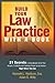 Build Your Law Practice With A Book: 21 Secrets to Dramatically Grow Your Income, Credibility and Celebrity-Power as an Author
