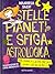 Stelle, pianeti e sfiga astrologica: Come sfuggire ai cattivi presagi e trovare l'anima gemella